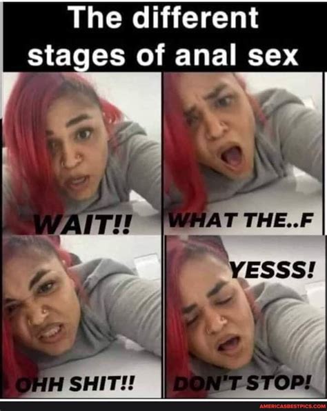 The Different Stages Of Anal Sex Americas Best Pics And Videos