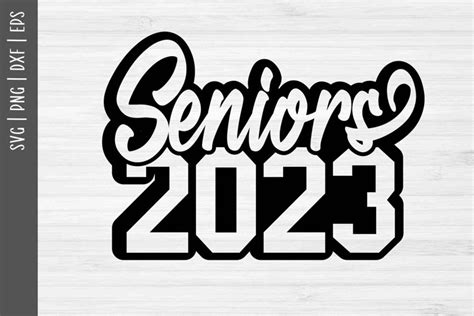 Class Of 2023 Svg Seniors Class Of 2023
