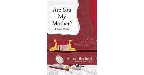 Are You My Mother By Alison Bechdel