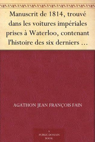 Manuscrit De Trouv Dans Les Voitures Imp Riales Prises Waterloo Contenant L Histoire