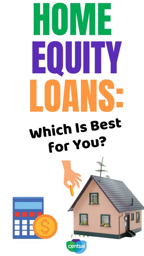 Home Equity Loans Which Is The Best For You I Centsai