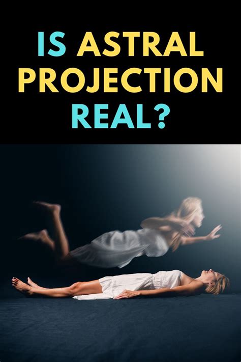 Astral Projection Is An Intentional Out Of Body Experience Where You Go