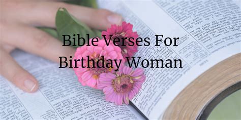 19 Bible Verses For Birthday Woman On Her Special Day Faith Victorious