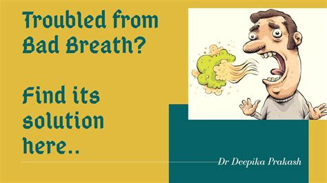 bad breath halitosis causes and treatment dr deepika prakash youtube