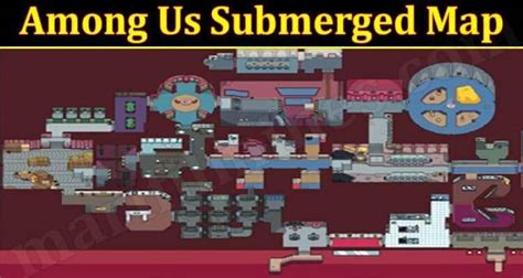 Among Us Submerged Map Feb 2022 Read Details Now