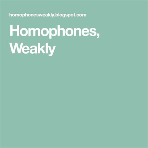 Homophones Weakly Homophones Third Grade Language Arts Vocabulary