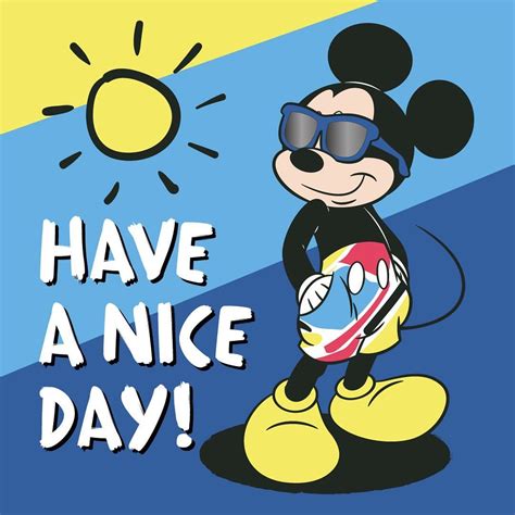 Mickey Mouse Have A Nice Day Mickey Mouse Mickey Disney Films