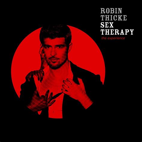 ‎sex Therapy The Experience Album By Robin Thicke Apple Music