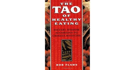 The Tao Of Healthy Eating Dietary Wisdom According To Traditional