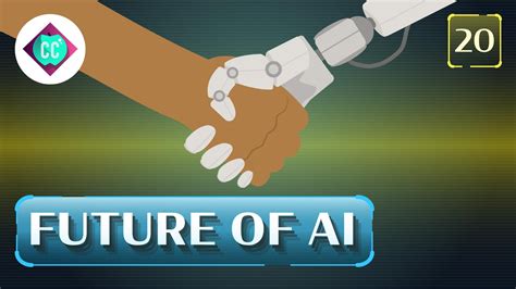 The Future Of Artificial Intelligence 20 Crash Course Artificial Intelligence