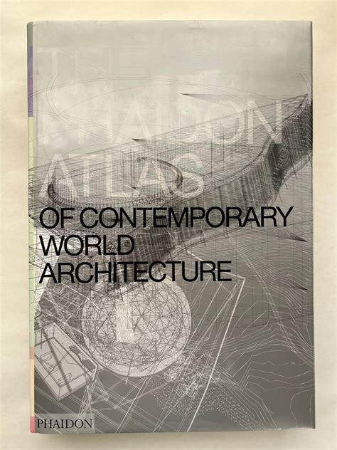 The Phaidon Atlas Of Contemporary World Architecture By Phaidon Press