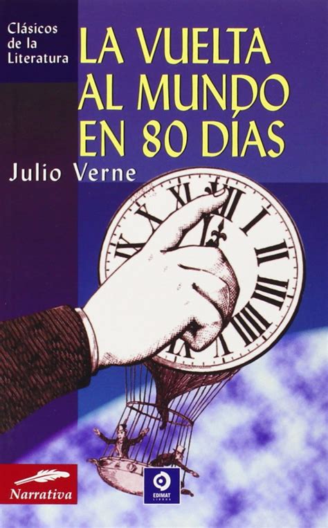 Detalles Singulares Sobre La Vuelta Al Mundo En 80 Días De Julio Verne