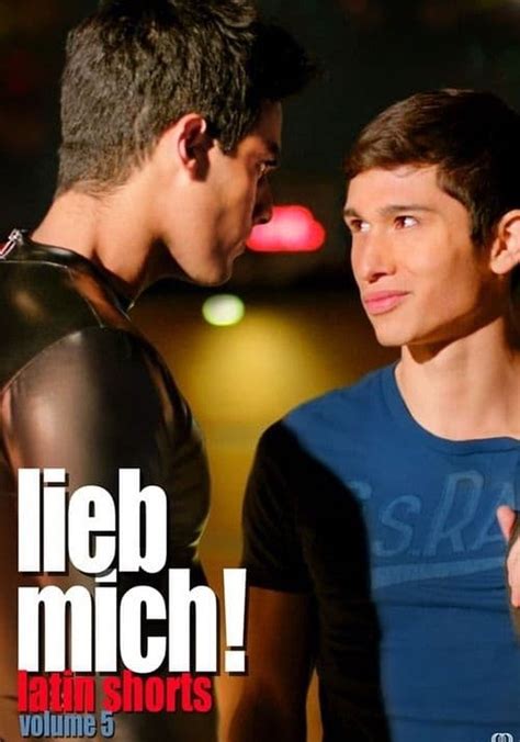 Lieb Mich Latin Gay Shorts Volume Online Stream