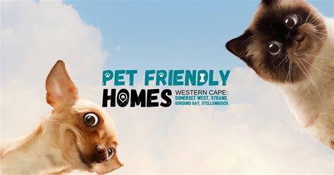 PET FRIENDLY HOMES - HELDERBERG & SURROUNDS