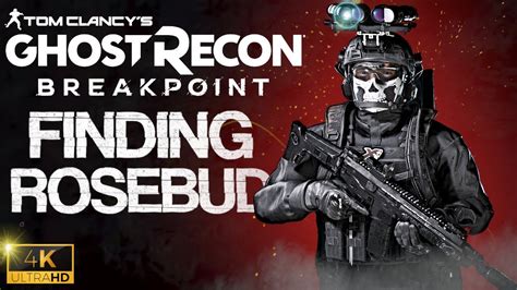 Ghost Recon Breakpoint Hvt Finding Rosebud 4k Uhd Youtube