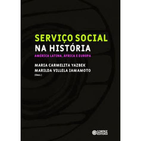 Serviço social na história américa latina áfrica E europa em