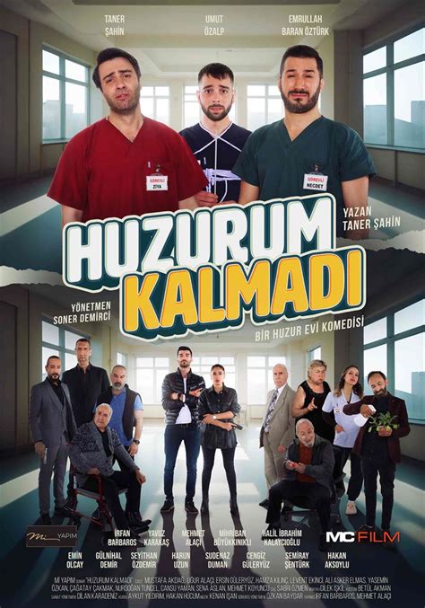 Huzurum Kalmadı Bir Huzurevi Komedisi Filmin Kadrosu Ve Ekibin Tamamı