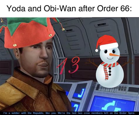 Posting A Meme For Every Line In Kotor Until The Remake Gets Released Day 109 Holiday
