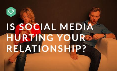 how social media affects relationships impact and effects