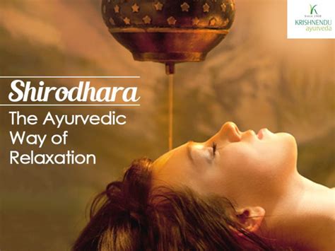Shirodhara The Ayurvedic Way Of Relaxation