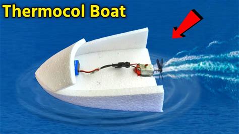 How To Make Thermocol Boat Making Electric Thermocol Motor Boat How