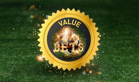 Value Bets Learn How To Spot These Valuable Bets