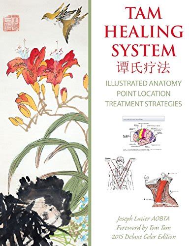9781494750855 Tam Healing System Illustrated Anatomy Deluxe Color Edition Tui Na Tong