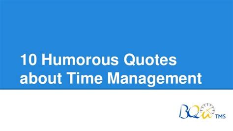 10 Humorous Quotes About Time Management