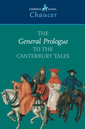 The General Prologue To The Canterbury Tales Cambridge School Chaucer