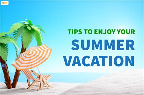 7 Tips To Experience A Fun Summer Vacation In The Us