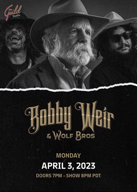 Bobby Weir And Wolf Bros Trio Tickets At The Guild Theatre In Menlo Park By The Guild Theatre Tixr