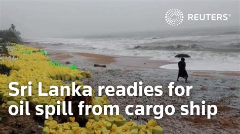 Sri Lanka Readies For Oil Spill From Cargo Ship Youtube