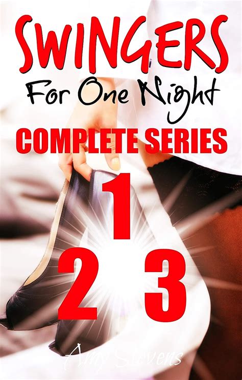 Swingers For One Night Complete Series Three Stories Bundle About Couples Swinging With Friends