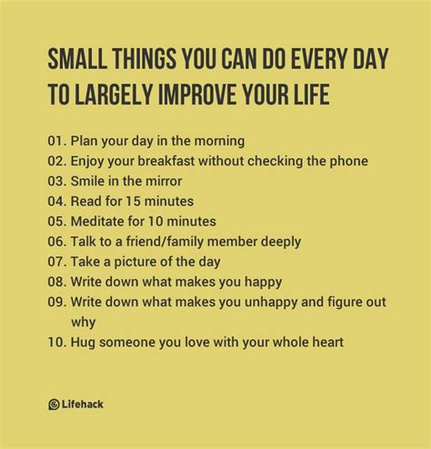 Small Things You Can Do Every Day To Largely Improve Your Life Life