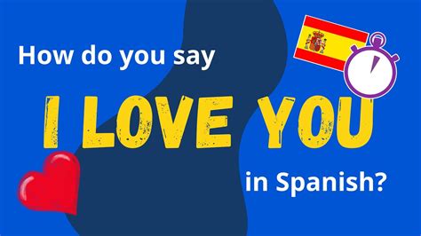 How Do You Say I Love You In Spanish 🇪🇸 Youtube
