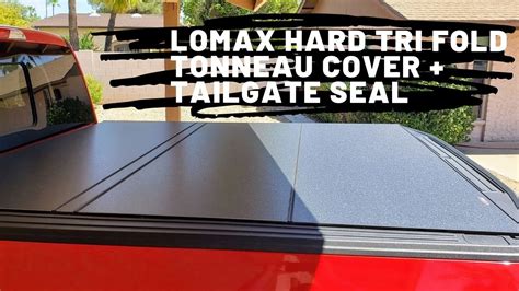 Lomax Hard Tri Fold Tonneau Cover Install And Review Youtube