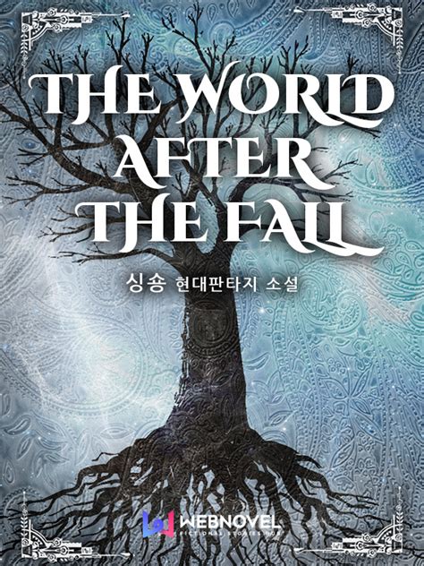The World after the Fall - Magical Realism - Webnovel