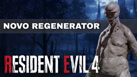 Resident Evil 4 Remake Regenerator Youtube
