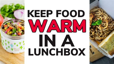 10 Easy Ways To Keep Food Warm In A Lunch Box How To Guide