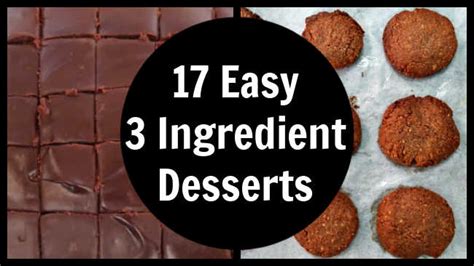 17 easy 3 ingredient desserts quick incredible impressive dessert ideas