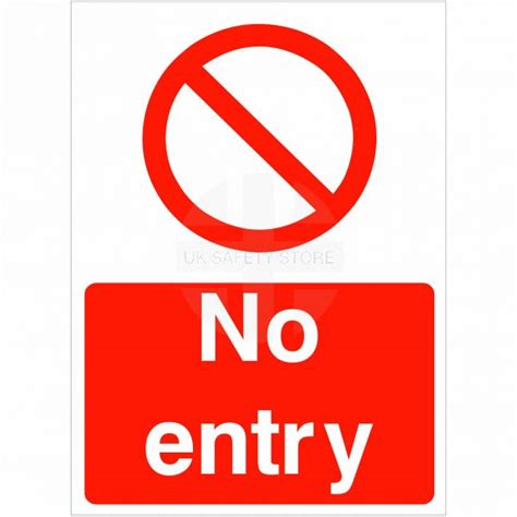 No Entry Signs No Exit Signs Uk Safety Signs