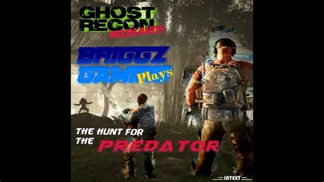 Update Ghost Recon Wildlands Hunt For The Predator Youtube