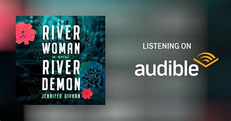 River Woman River Demon By Jennifer Givhan Audiobook
