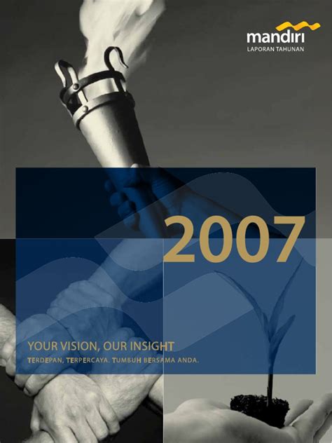 Established on 26 january 1959 as central bank of malaya (bank negara tanah melayu), its main purpose is to issue currency. Annual Report PT Bank Mandiri 2007