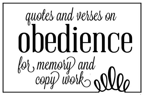 Quotes And Verses On Obedience For Memory And Copy Work