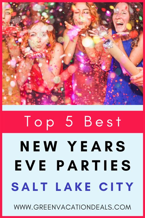 Top 5 Best New Years Eve Parties In Salt Lake City New Years Eve