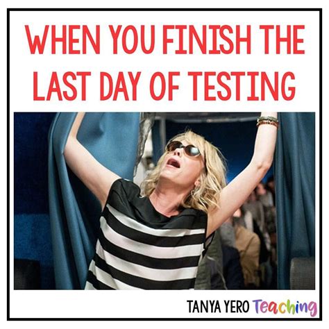 Comment Belowwhen Is Your Last Day Of Testing