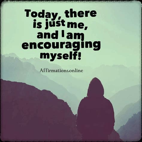 Self-Encouragement Affirmations for mental strength | Encouragement quotes, Encouragement ...
