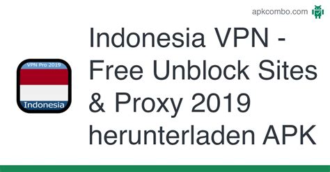 indonesia vpn free unblock sites and proxy 2019 apk android app kostenloser download