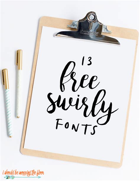 13 Free Swirly Fonts I Should Be Mopping The Floor